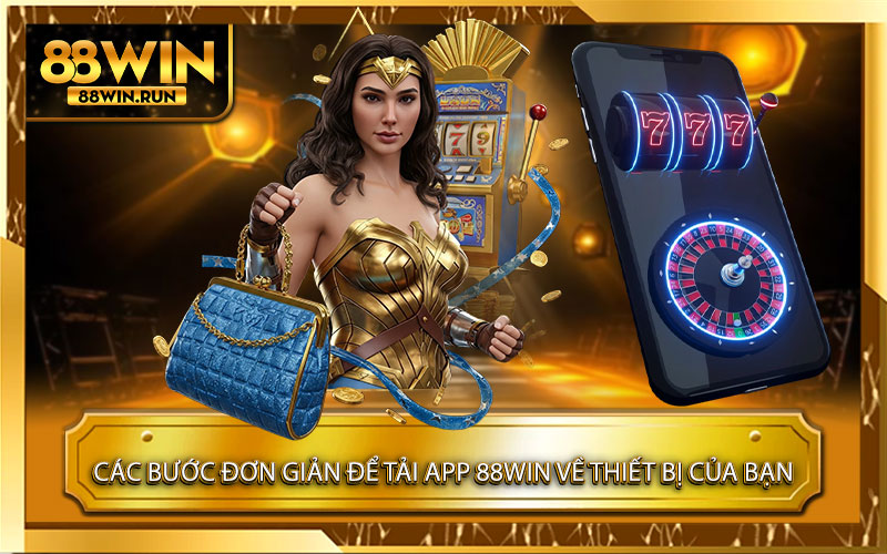 Các-bước-đơn-giản-để-tải-App-88Win-về-thiết-bị-của-bạn